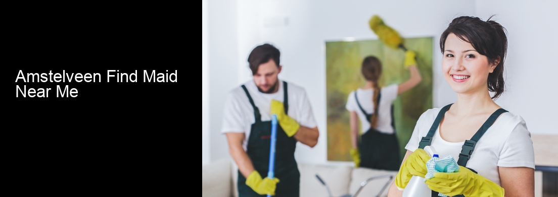 Amstelveen Find Maid Near Me