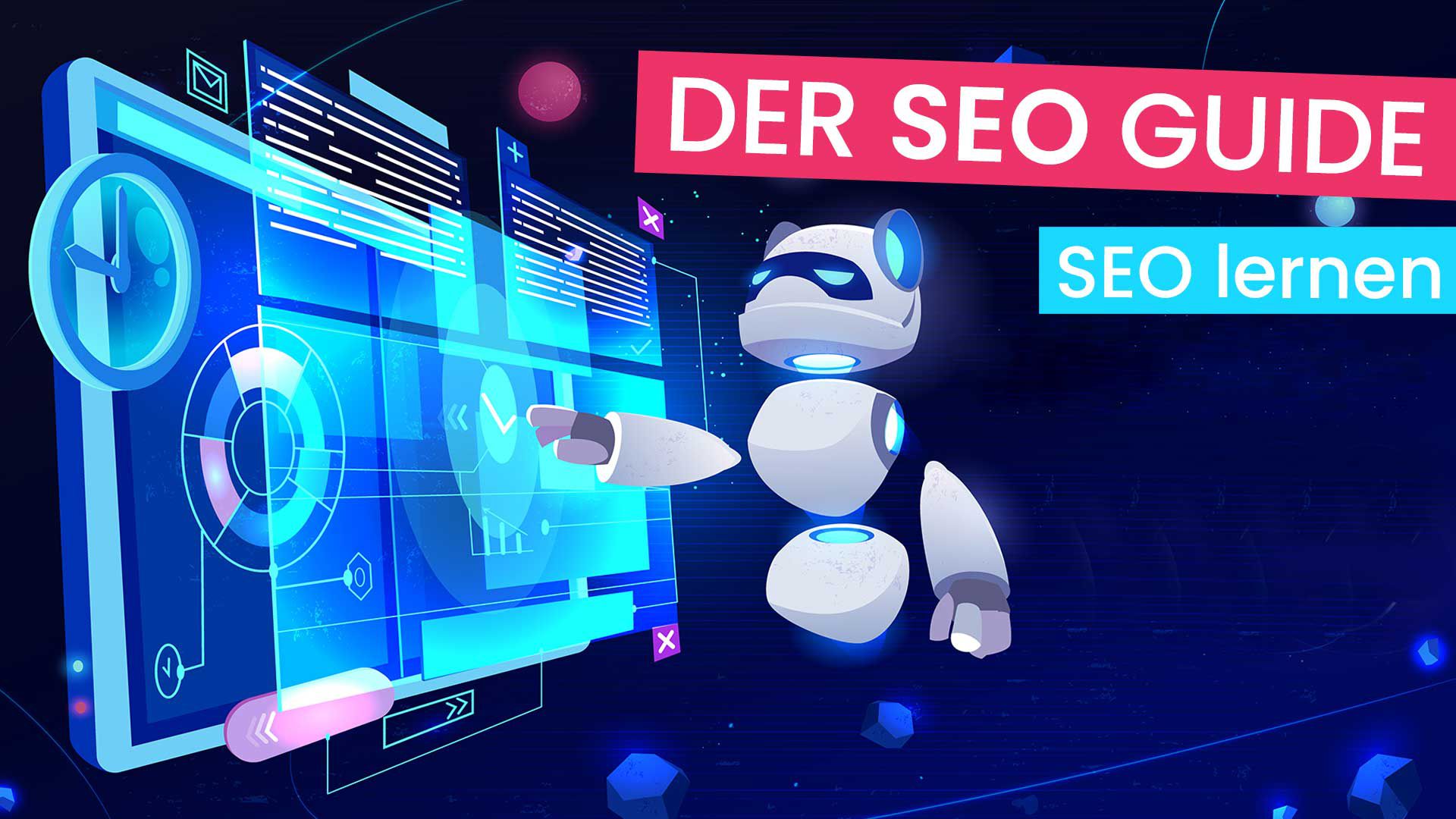 Blog Artikel: SEO Guide: Die Anleitung zum SEO lernen!