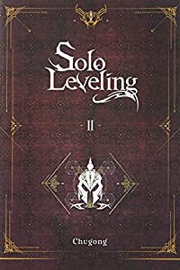 Chugong - Solo Leveling Volume II (Isekai light novel ENG)