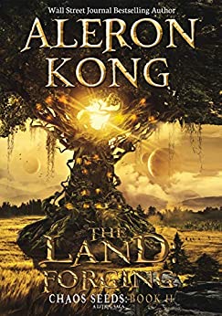 Aleron Kong - The Land: Forging: A LitRPG Saga (Chaos Seeds Book 2)