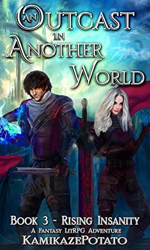 KamikazePotato -  An Outcast in Another World 3: A Fantasy LitRPG Adventure