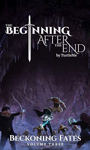 TurtleMe - The Beginning After The End: Beckoning Fates, Book 3