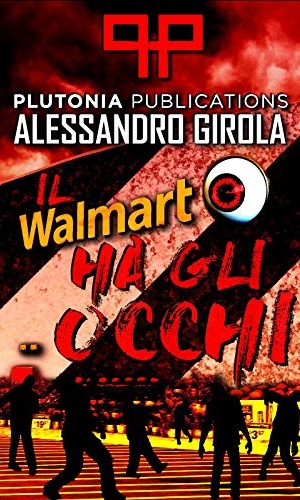 Alessandro Girola - Il Walmart ha gli occhi