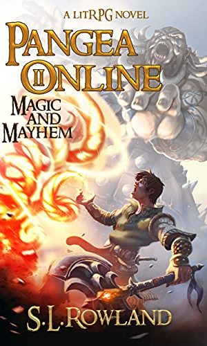 S.L. Rowland - Pangea Online 2: Magic and Mayhem