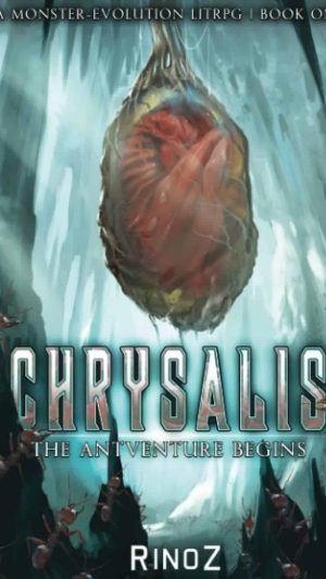 Rinoz - Chrysalis: The Antventure Begins (Chysalis Vol I)