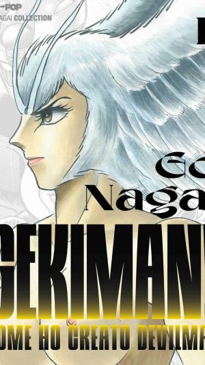 Go Nagai – Gekiman! (come ho creato Devilman) Vol 2