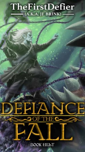 JF Brink - Defiance of the Fall 8: A LitRPG Adventure