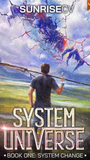 System Change: A LitRPG Adventure (System Universe Book 1)