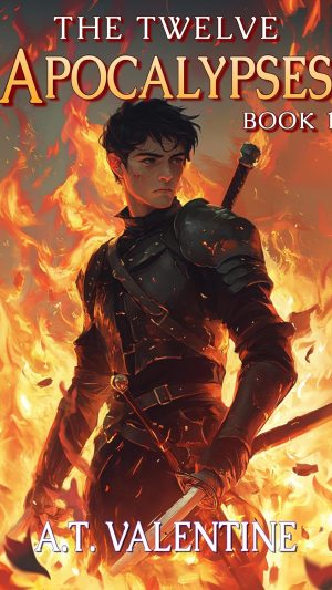 The Twelve Apocalypses Book 1: An Apocalypse Isekai LitRPG