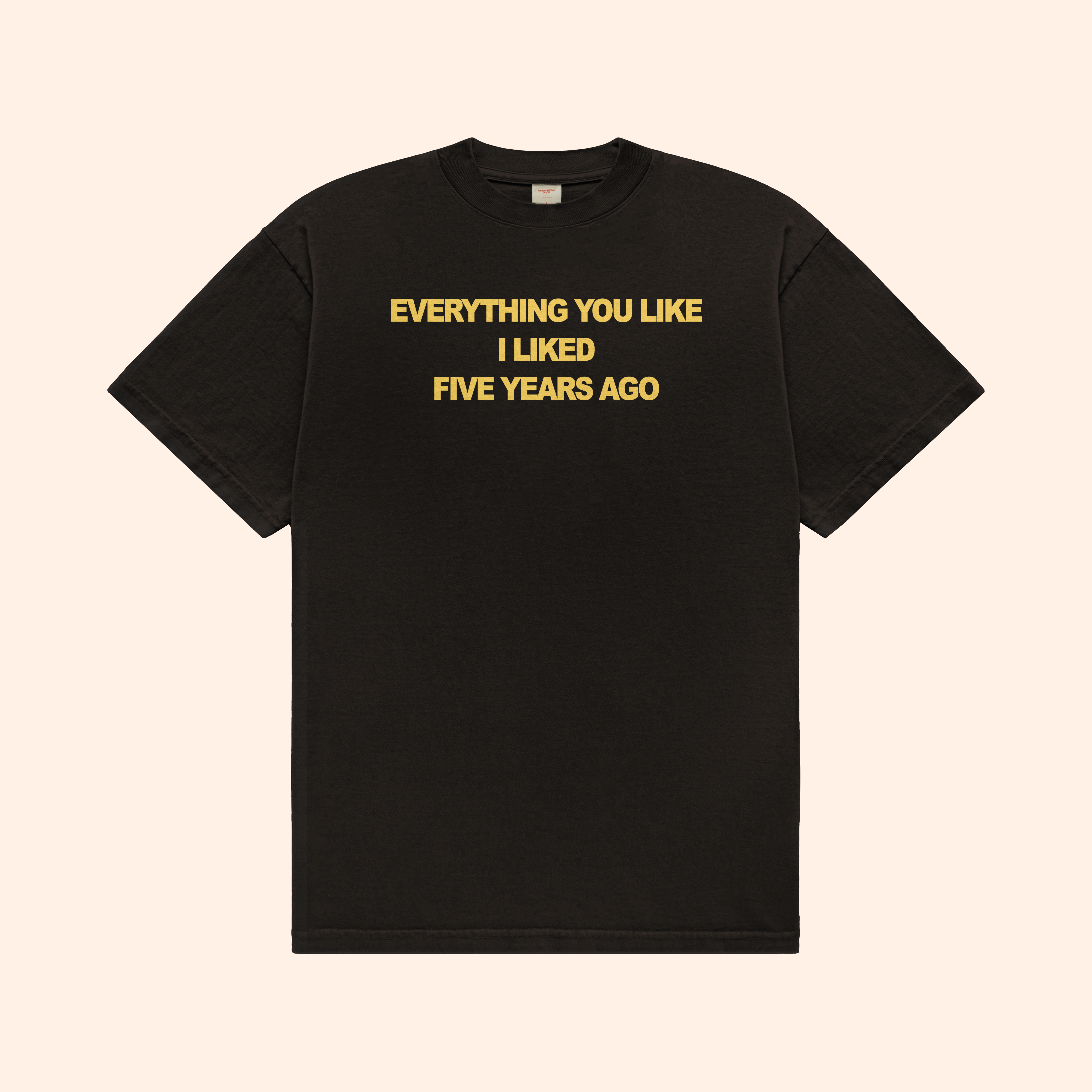 Five Years Ago T-Shirt