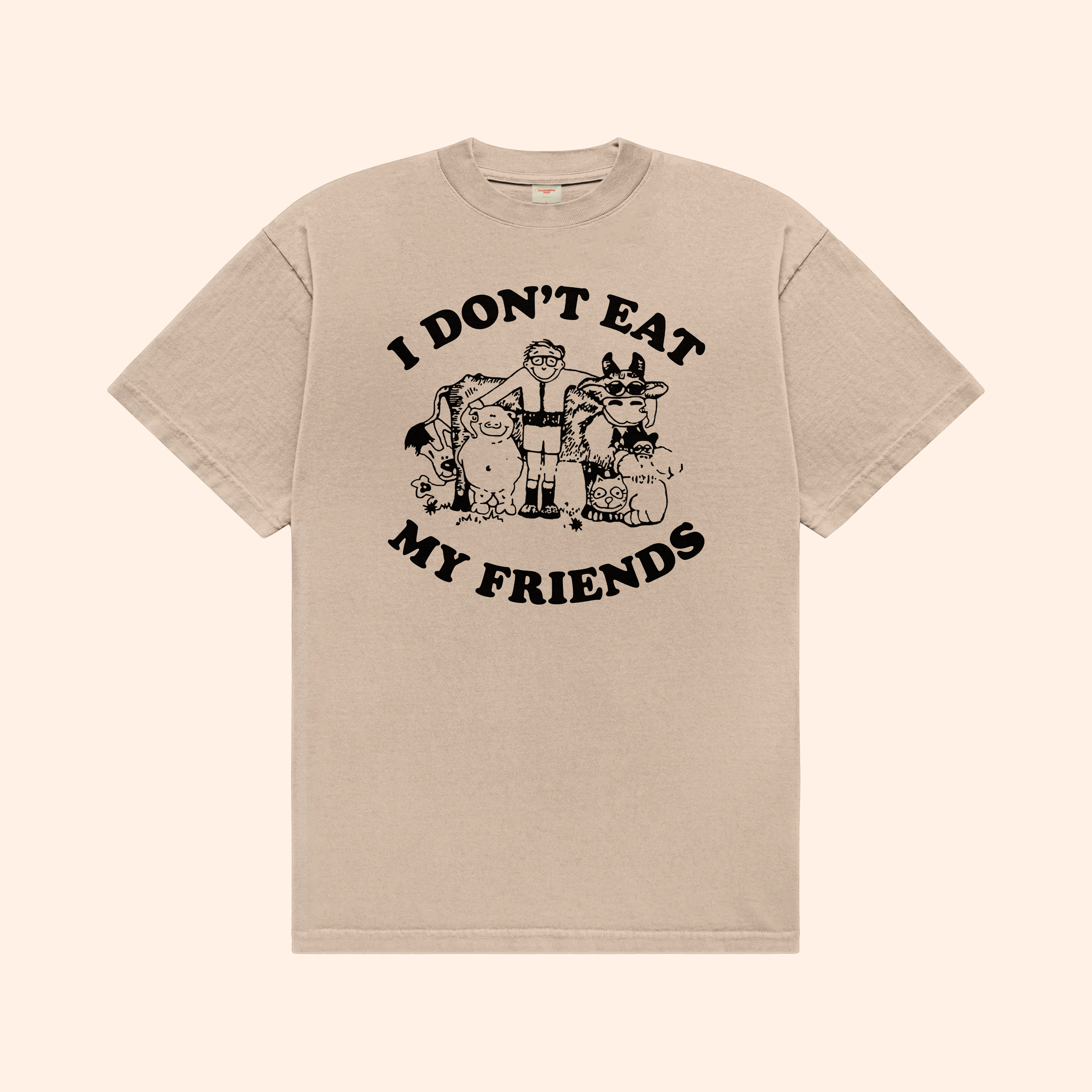 I Don't Eat My Friends Tee
