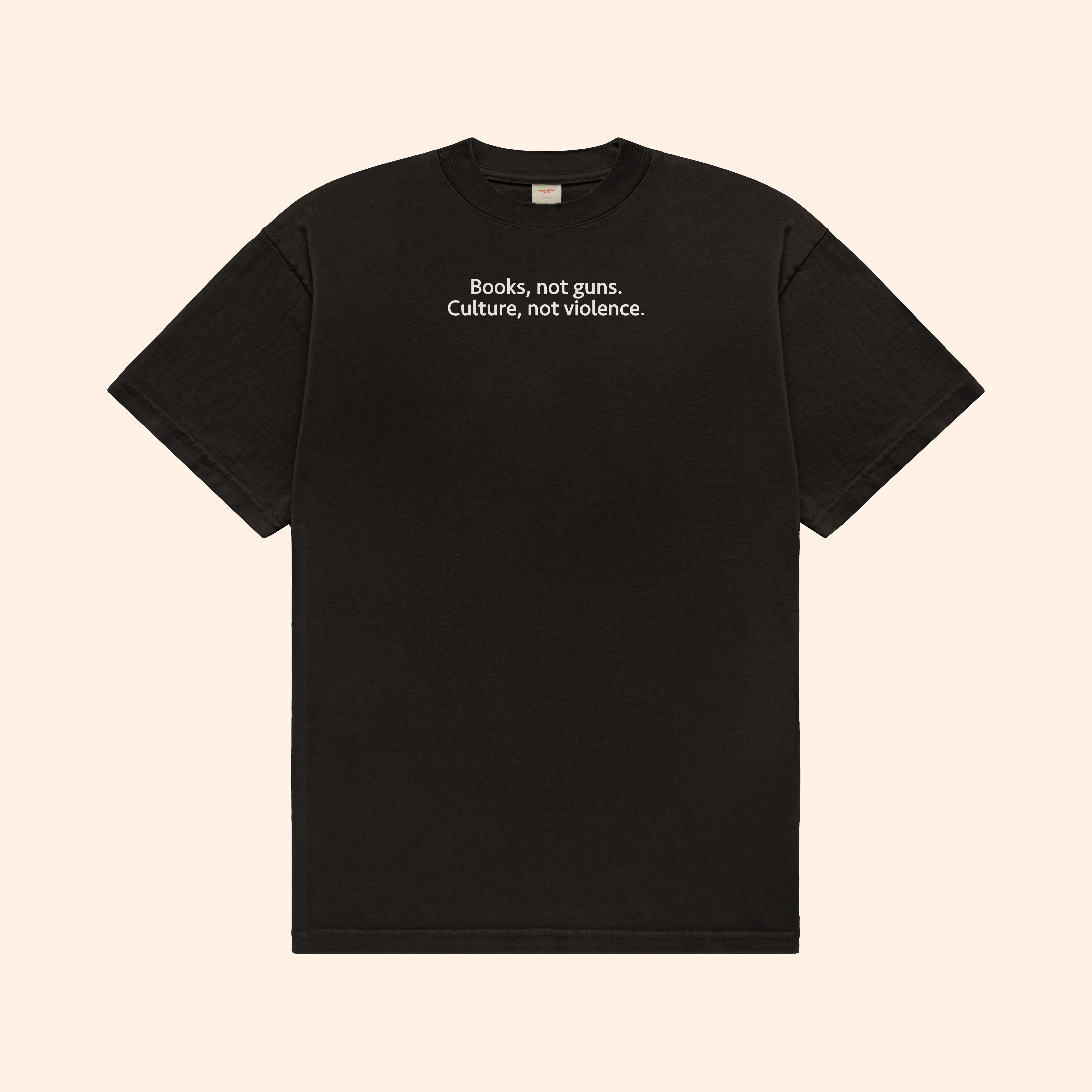Books Not Guns Culture Not Violence T-Shirt