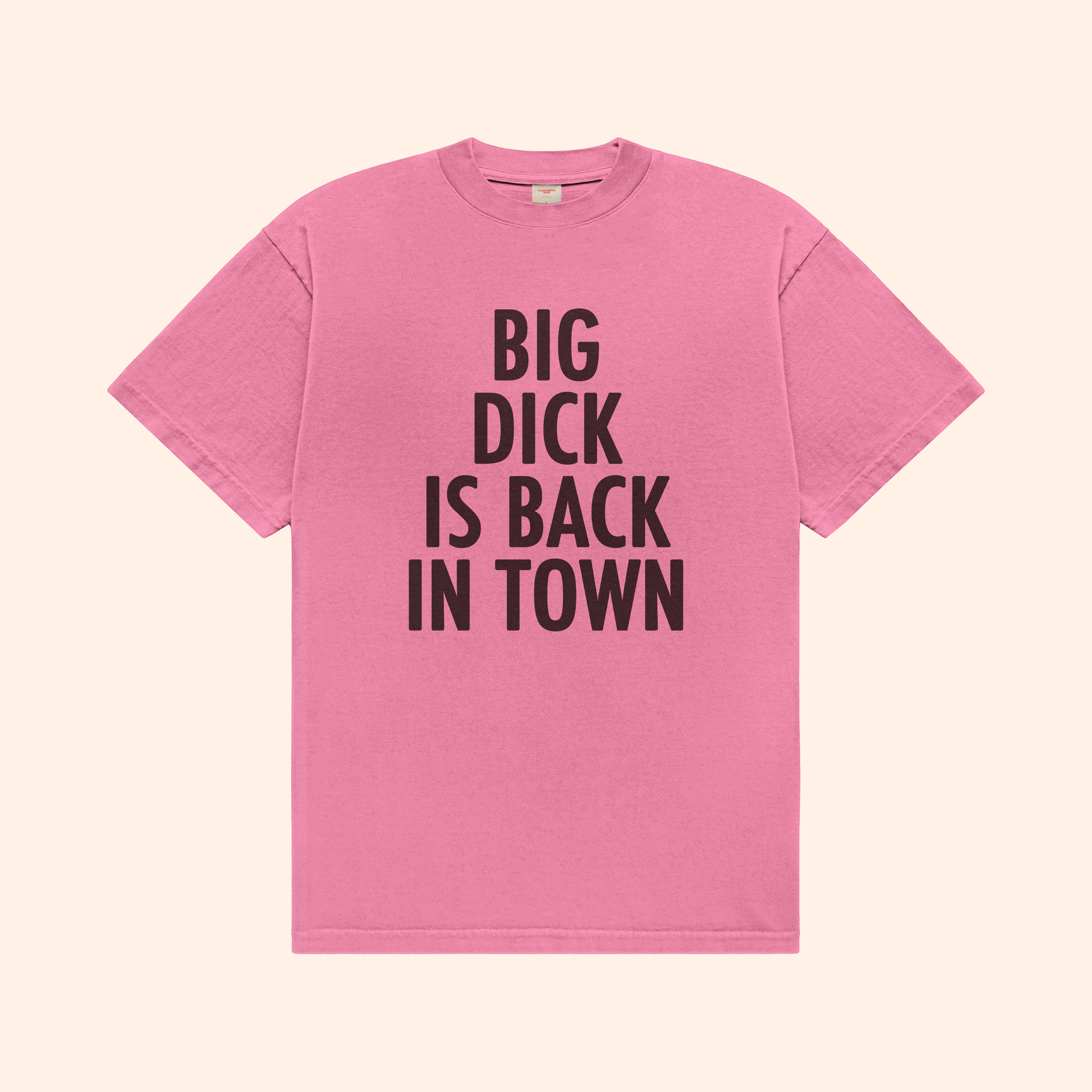 Big Dick Is Back In Town T-Shirt
