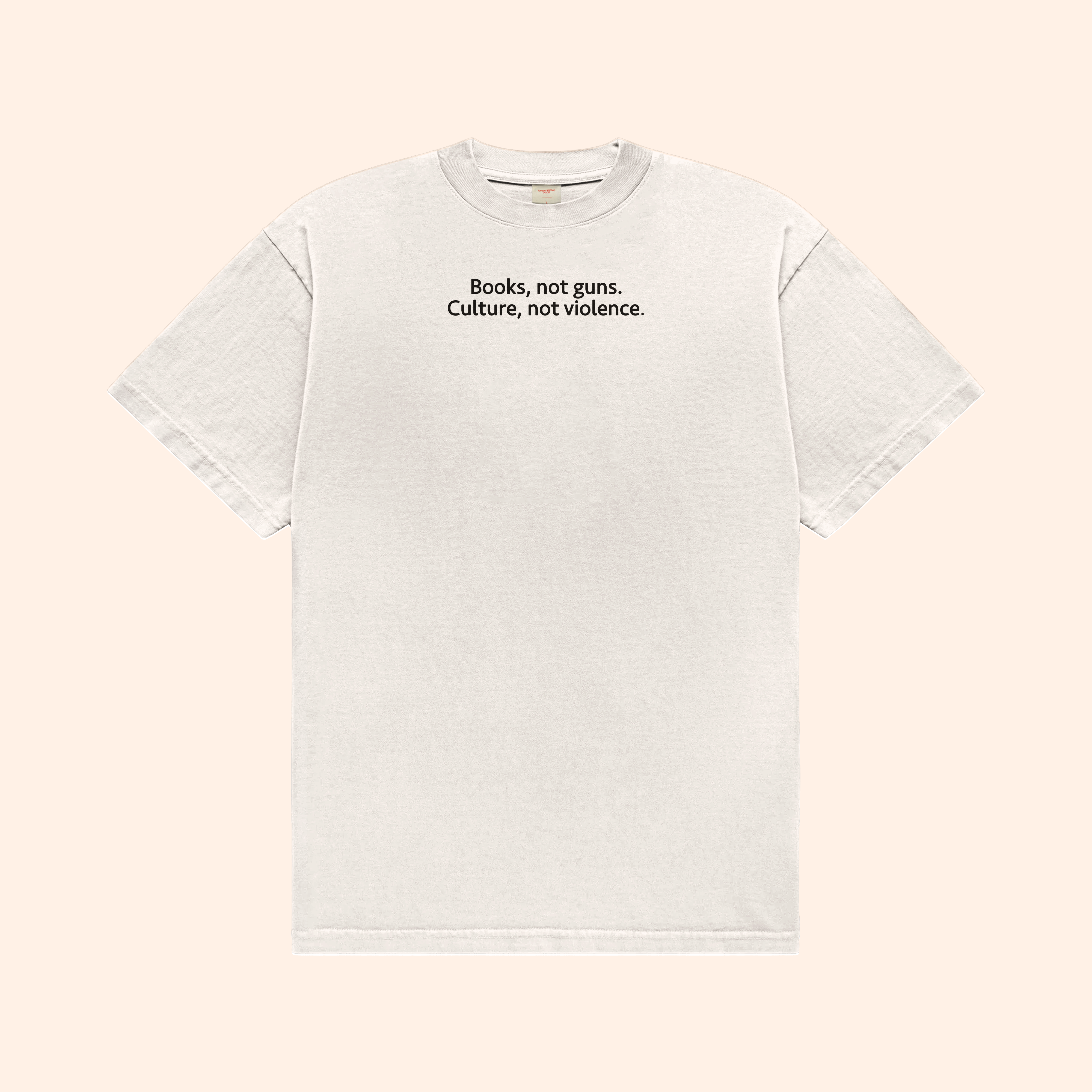 Books Not Guns Culture Not Violence T-Shirt