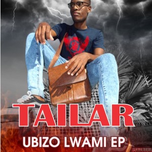 Tailar Feat. Bulelo - Izolo Lami