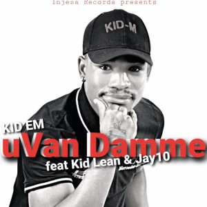 Kid Em-uVanDamme feat Kid Lean & Jay10