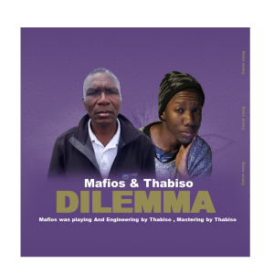 Dilemma - Mafios & Thabiso