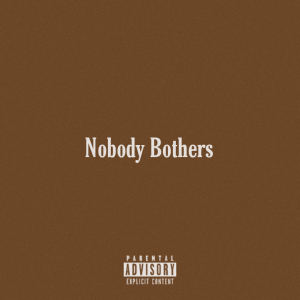 Nobody Bothers