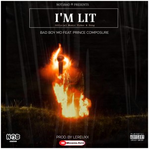 I'm Lit Feat. Prince Composure (Prod. By Lereuxx)