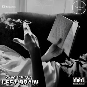 Left Brain (prod. Kxng Schillo)