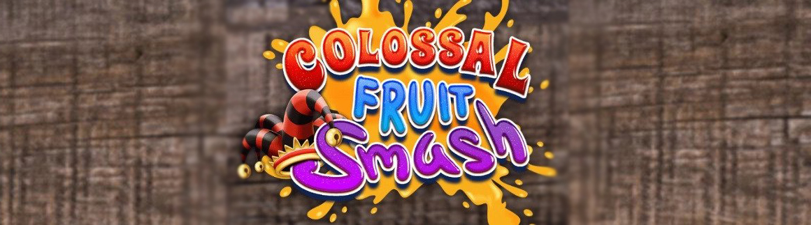 Have Some Fresh Colossal Fruit Smash