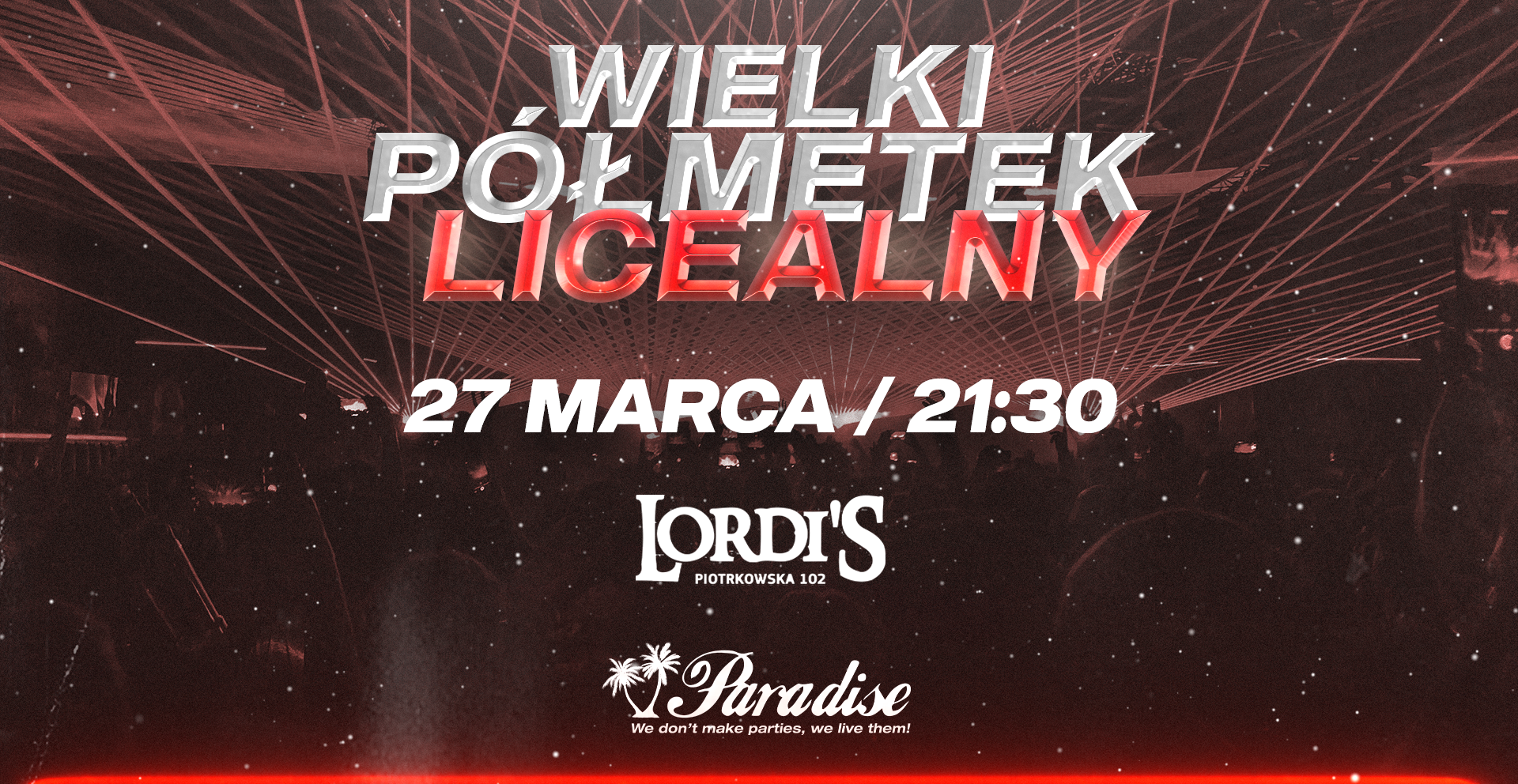 WIELKI PÓŁMETEK LICEALNY 💥 @Łódź 27.03.2024 bilety