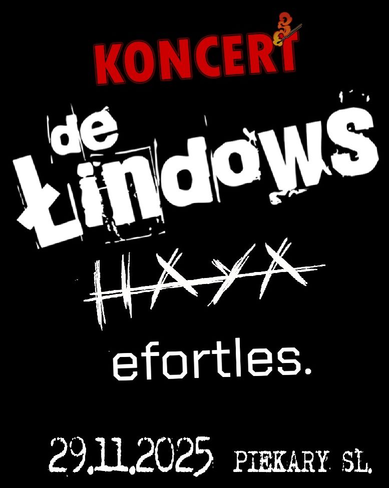De Łindows + Haya + Szkuo - Piekary Śląskie efortles 29.11.2025 bilety