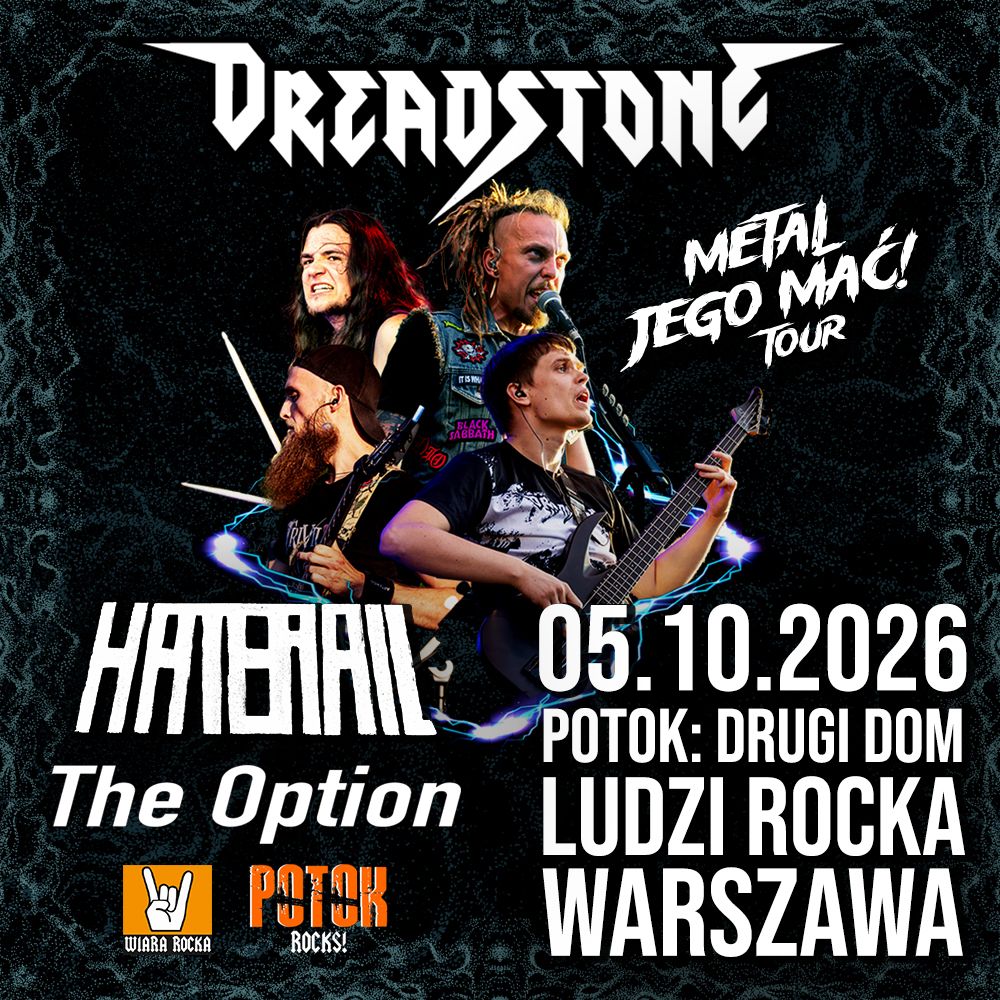 METAL JEGO MAĆ! 🔥 Dreadstone + Haterail + SUPPORT: The Option