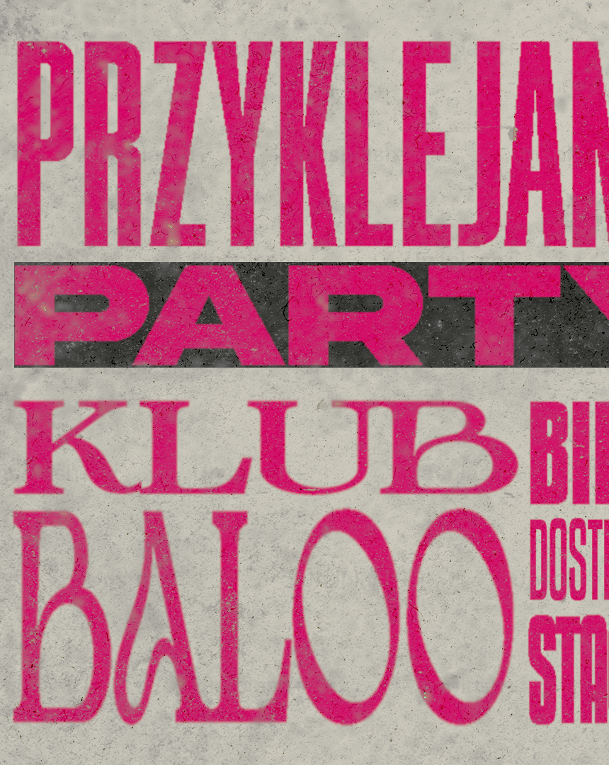PRZYKLEJAMY PARTY || BALOO|| 14.11.2025  14.11.2025 bilety