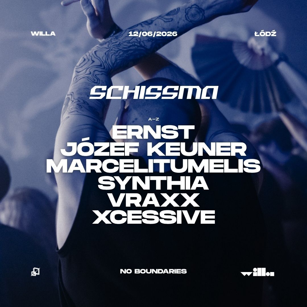 SCHISSMA: ŁÓDŹ (WILLA) – 12.06.2026