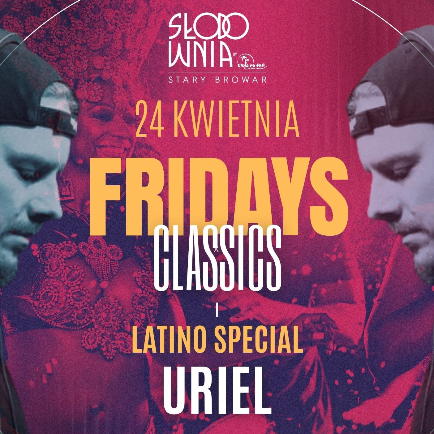 FRIDAYS CLASSICS - LATINO SPECIAL
