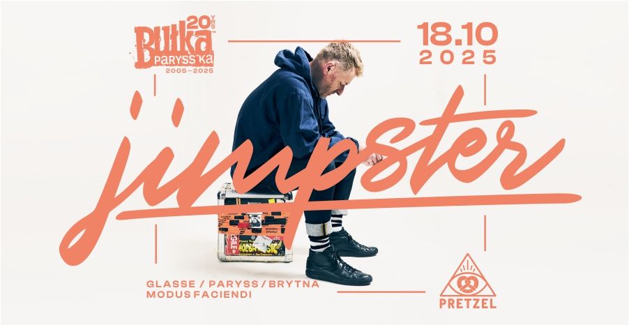 BUŁKA PARYSS'KA 20 URODZINY - JIMPSTER (FREERANGE REC - UK) 18.10.2025 bilety