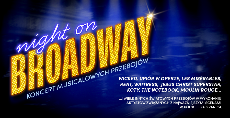 Night on Broadway Warszawa 04.12.2025 bilety