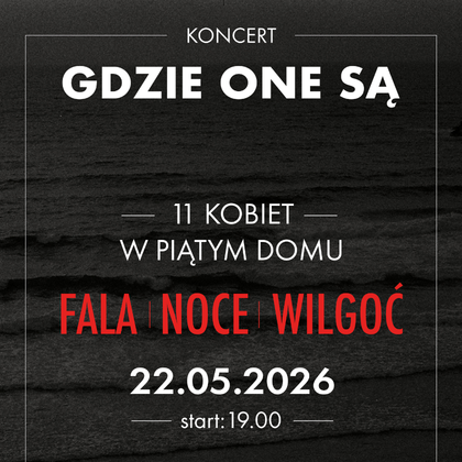 FALA, NOCE i WILGOĆ w Piątym Domu