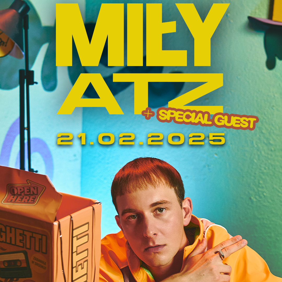 MIŁY ATZ @SVERA GDYNIA - 21.02.2026 | + SPECIAL GUEST