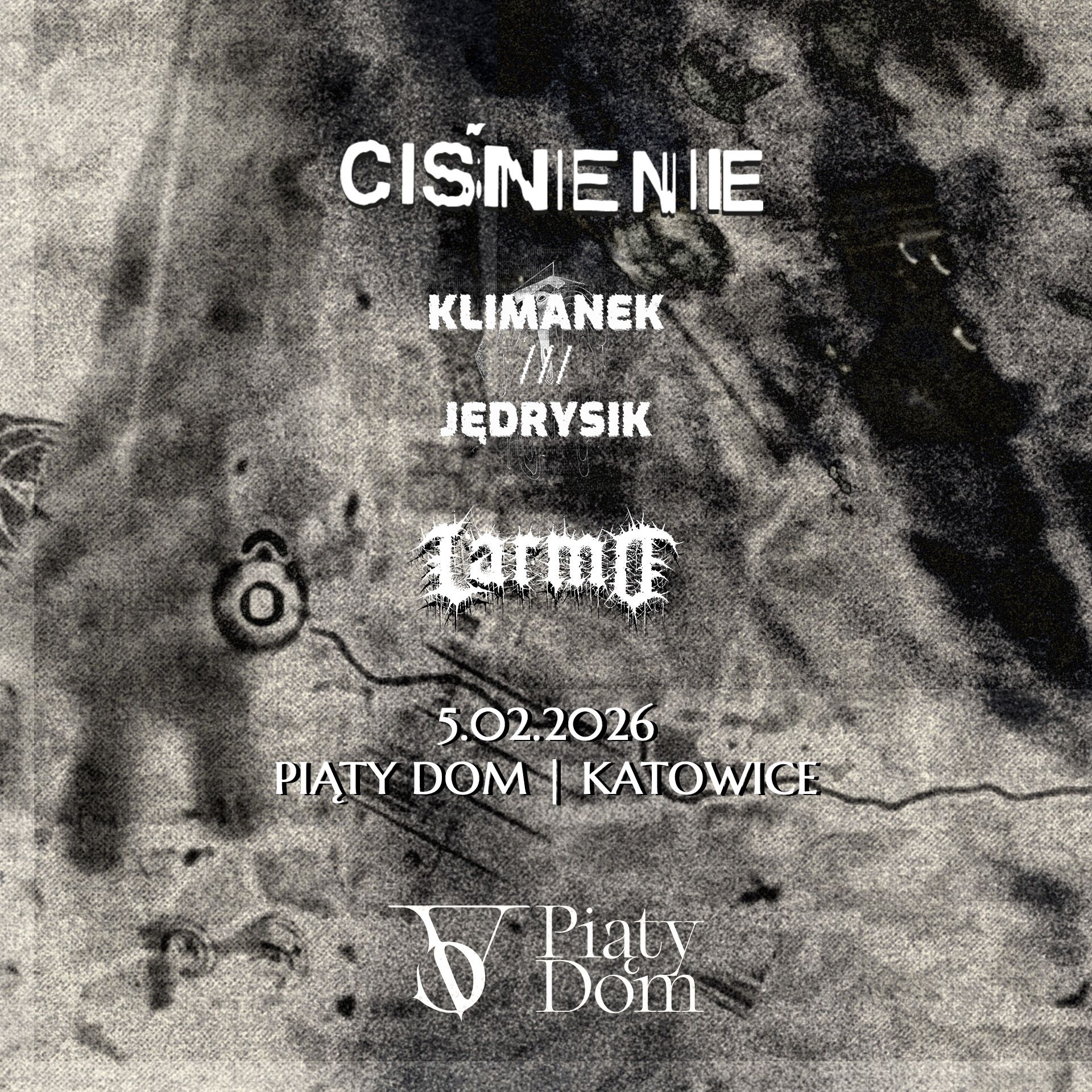 CIŚNIENIE x Klimanek-Jędrysik x LARMO | 5.02.2026 | KATOWICE