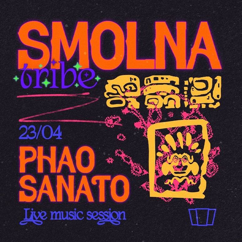 SMOLNA TRIBE - Phao Sanato
