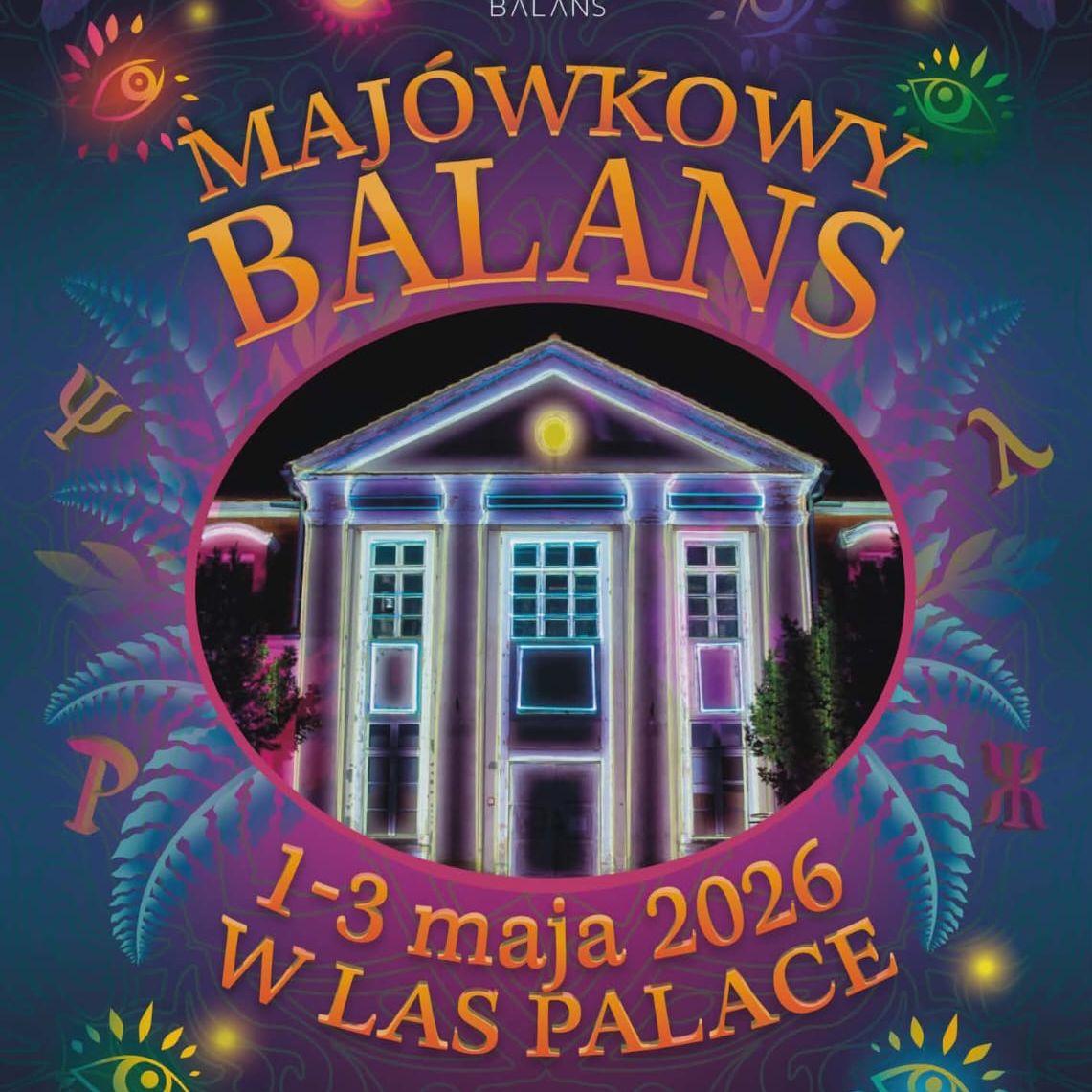 Festiwal Majówkowy BALans w Las Palace