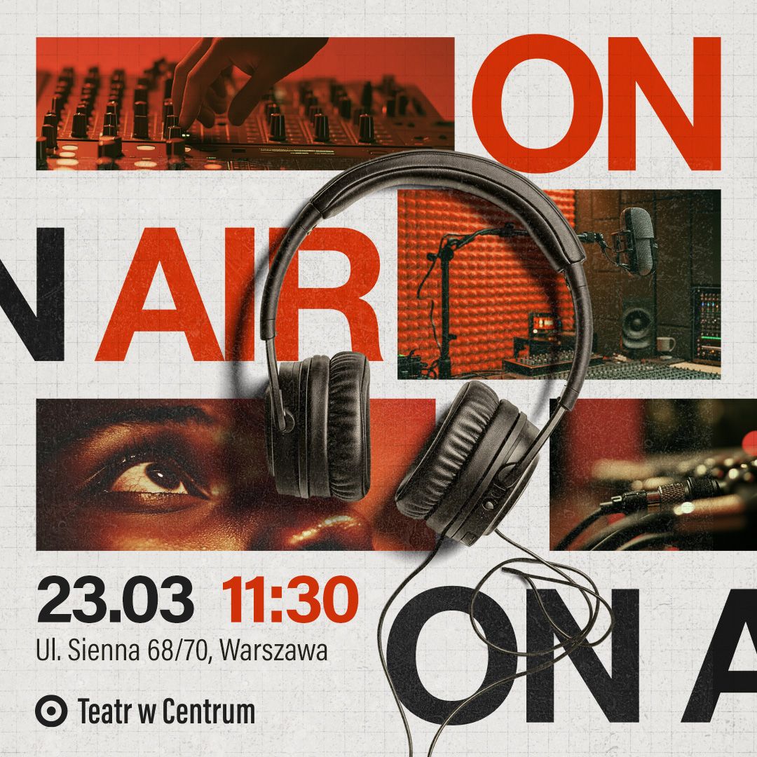 "ON AIR" -  Spektakl