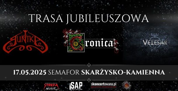 10 lecie zespołów CRONICA&RUNIKA + gościnnie: VELESAR - SEMAFOR 17.05.2025 bilety