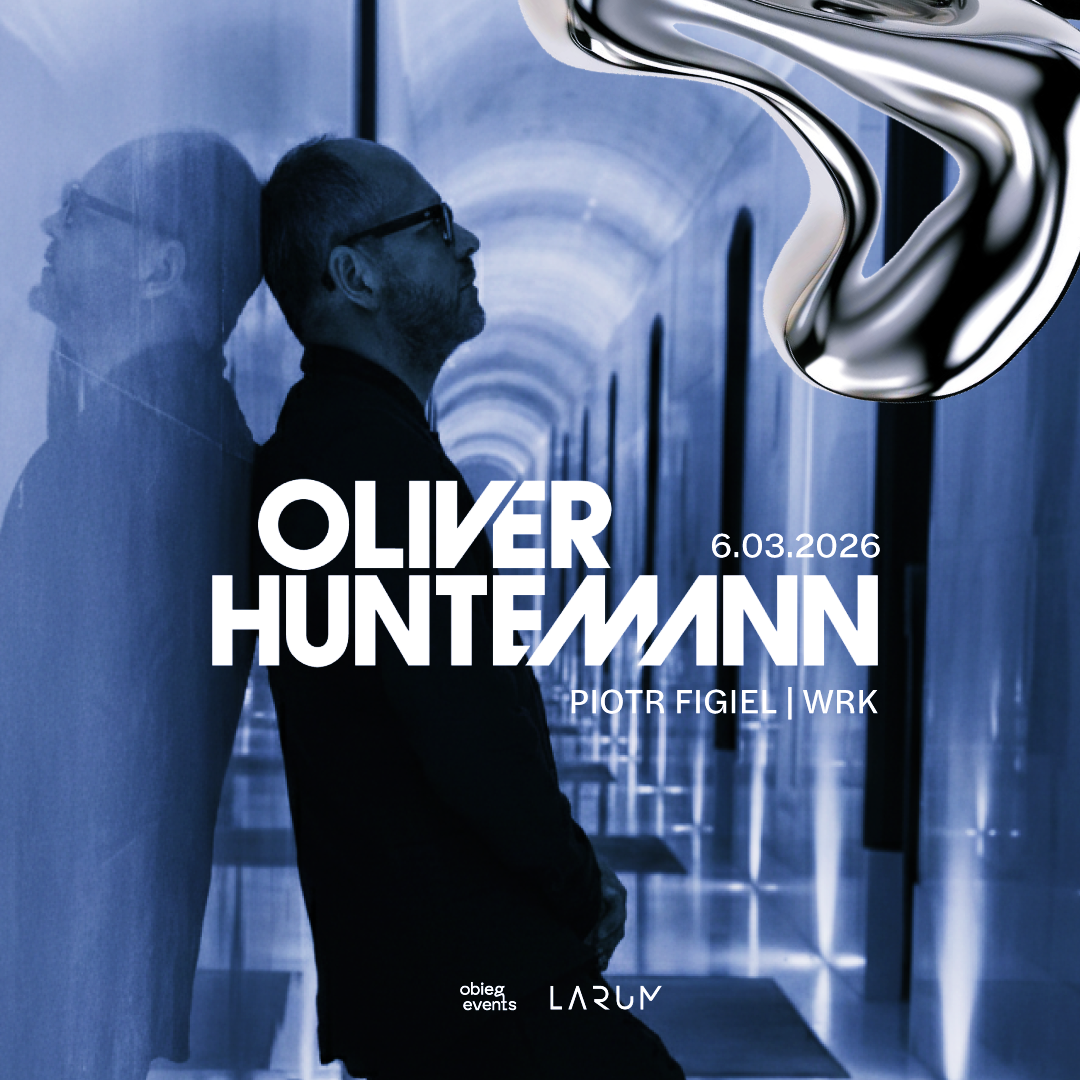Oliver Huntemann | Łódź | Larum