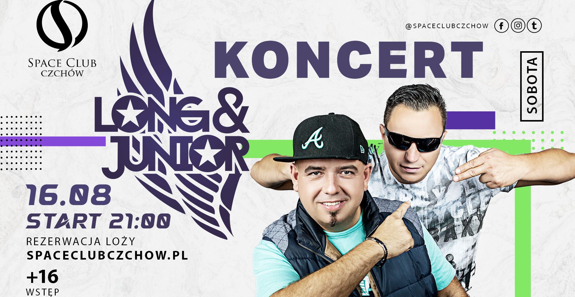 KONCERT LONG&JUNIOR  W SPACE CLUB CZCHÓW - 16.08.2025 - SOBOTA  16.08.2025 bilety