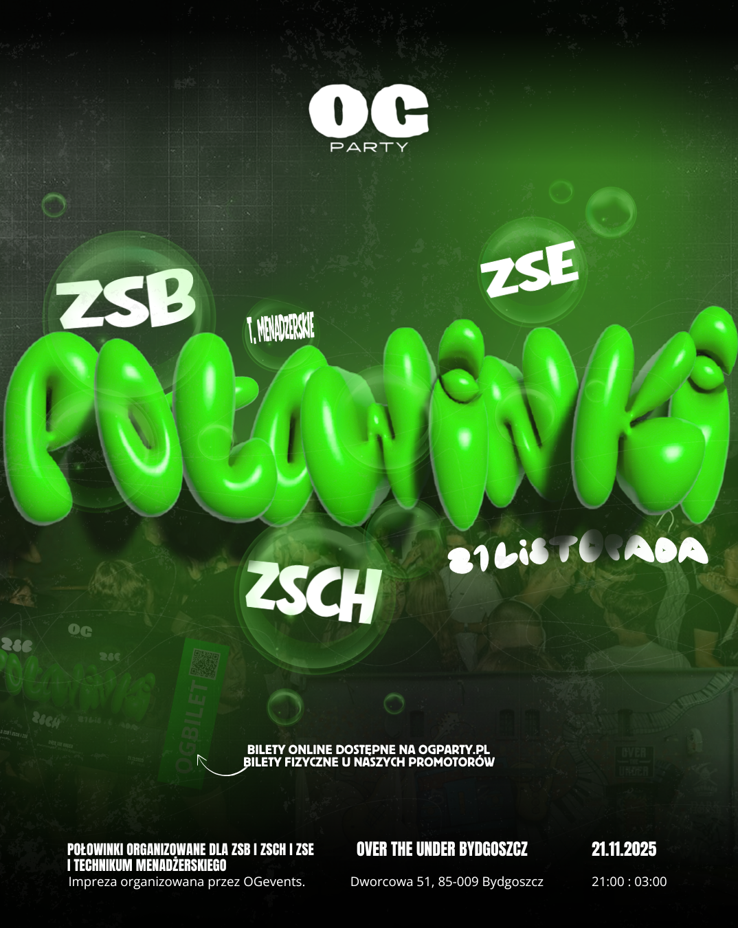 POŁOWINKI ZSB x ZSCH x ZSE X T.MENADZERSKIE| OGPARTY | BYDGOSZCZ  21.11.2025 bilety