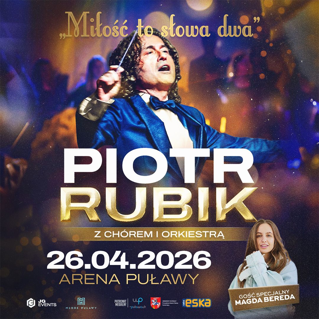 Piotr Rubik: "Miłość to słowa dwa" Arena Puławy