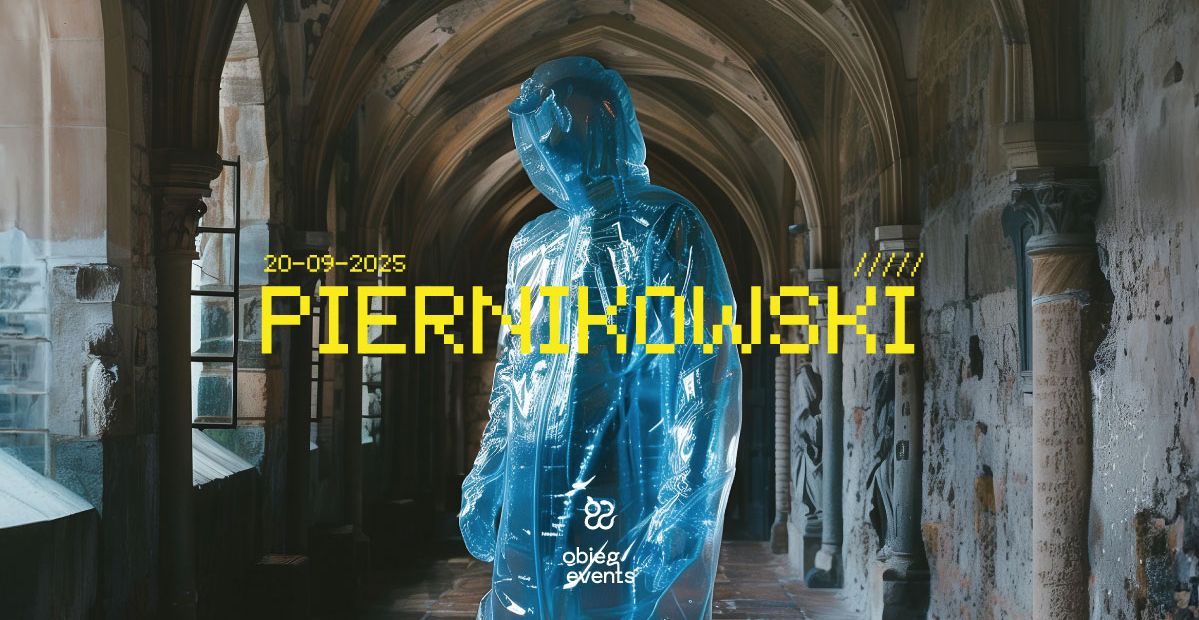 Piernikowski | Wrocław | Klub Ciało 20.09.2025 bilety