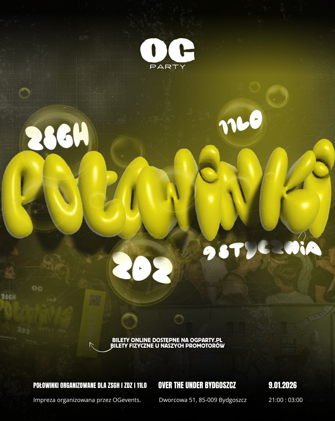 POŁOWINKI ZSGH x ZDZ x 11LO | BYDGOSZCZ | OGPARTY  09.01.2026 bilety
