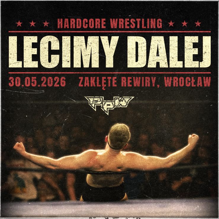 PpW: Lecimy Dalej | HARDCORE WRESTLING
