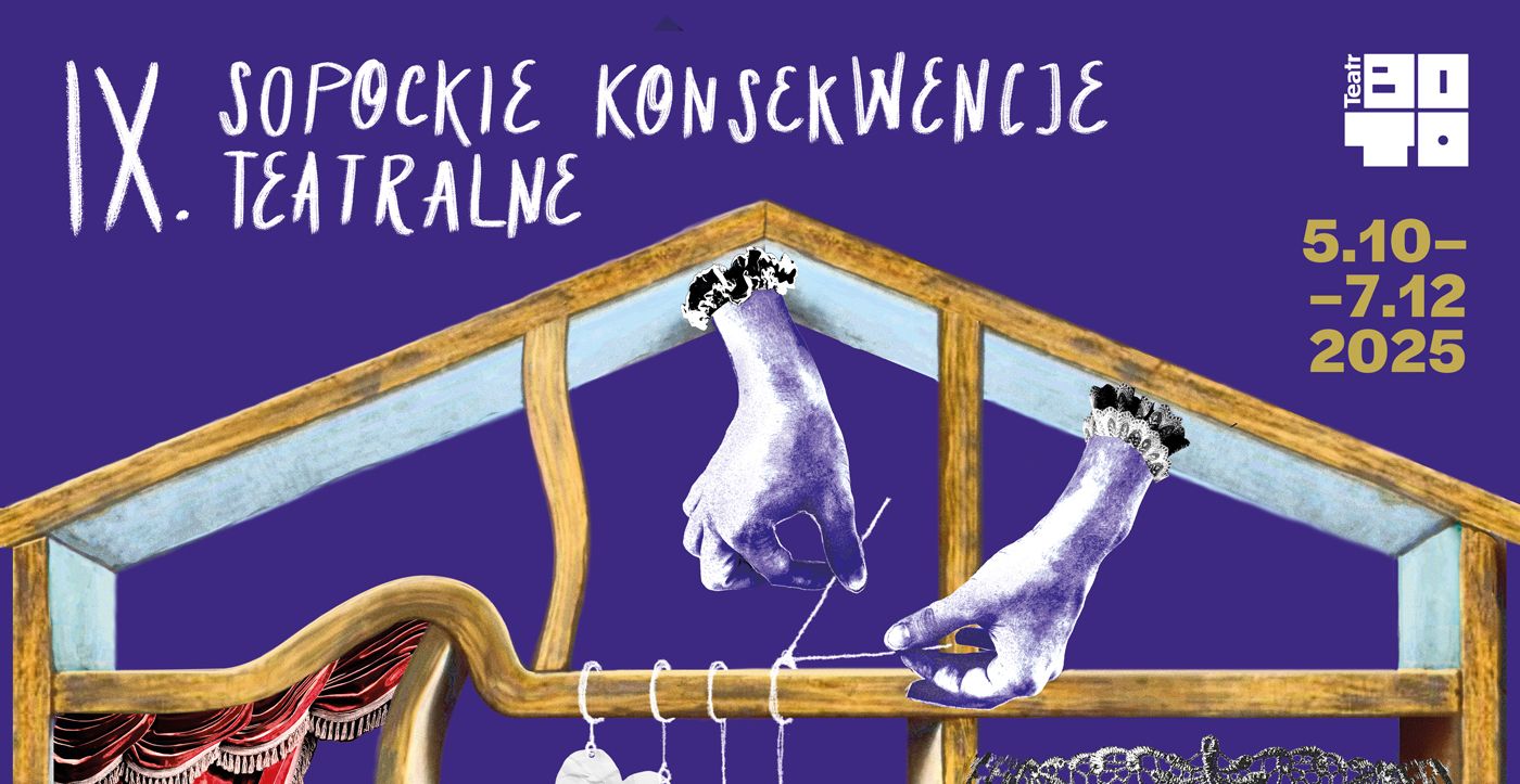 Karnet na spektakle IX Sopockich Konsekwencji Teatralnych 2025 05.10.2025 bilety