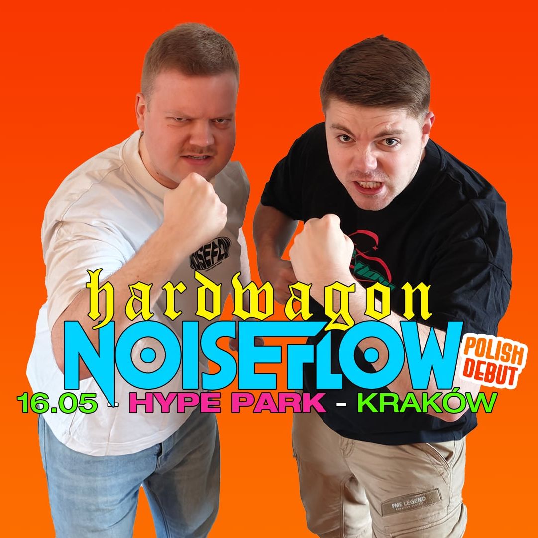 HARDWAGON:NOISEFLOW x HYPE PARK