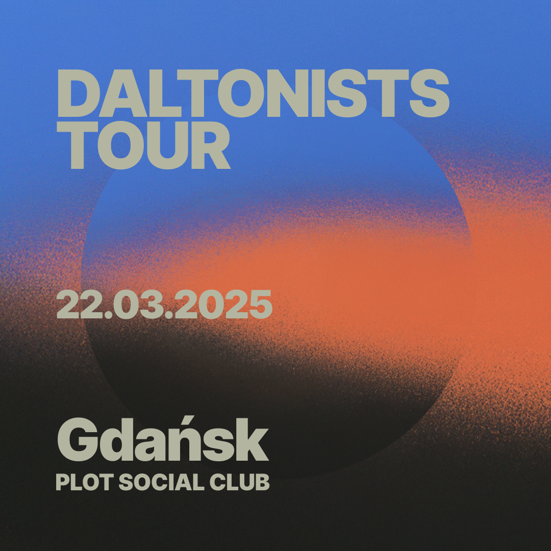 daltonists Euro Tour 2k26 w Gdańsku